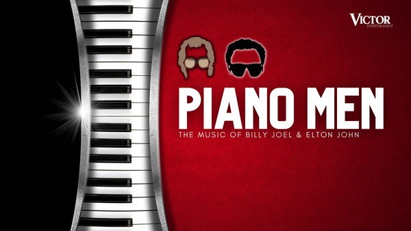 Saturday July 6th, 2024 | The Piano Men: The Music Of Elton John & Billy Joel