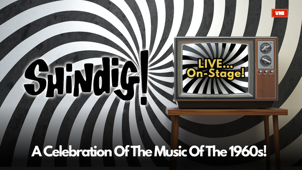 Friday, June 14th, 2024 | Shindig! A Celebration Of The 60s